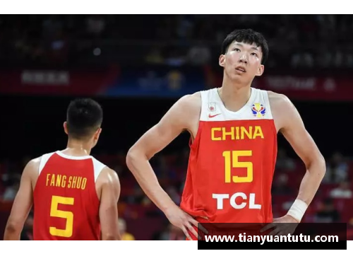 球王会体育官方网站周琦：中国男篮的未来希望与东京奥运的光辉期待